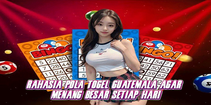 Rahasia Pola Togel Guatemala Agar Menang Besar Setiap Hari
